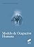 Modelo de Ocupación Humana (Terapia Ocupacional) (Spanish Edition)