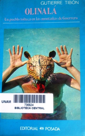 Olinalá. Un pueblo tolteca en las montañas de Guerrero