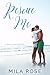 Rescue Me (Sunset Bay Book 1)