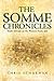 The Somme Chronicles by Chris Schoeman