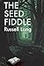 The Seed Fiddle