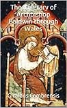 The Itinerary of Archbishop Baldwin through Wales by Gerald of Wales