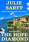 The Hope Diamond (A Sweet, Delicious, Madness Cozy Mystery #1) The Hope Diamond (A Sweet, Delicious, Madness Cozy Mystery #1)