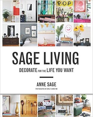 Sage Living: Decorate for the Life You Want (Hardcover)
