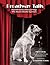Broadway Tails: Heartfelt Stories of Rescued Dogs Who Became Showbiz Superstars
