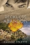 Reckless Abandon by Jeannine Colette