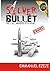 A SILVER BULLET: And it all...