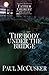 The Body Under the Bridge by Paul McCusker