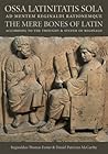 Ossa Latinitatis ...