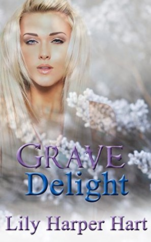 Grave Delight (Maddie Graves Mystery, #3)