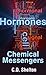 Hormones: Chemical Messengers