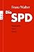 Die SPD by Franz Walter
