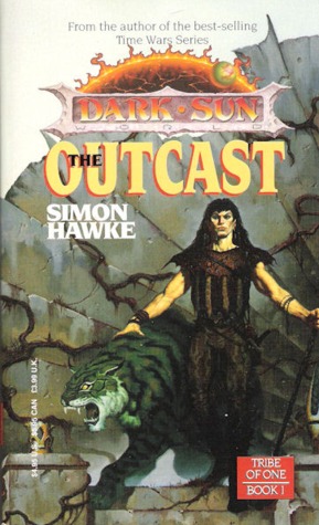 The Outcast (Dark Sun: Tribe of One, #1)