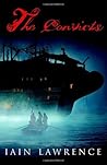 The Convicts by Iain Lawrence