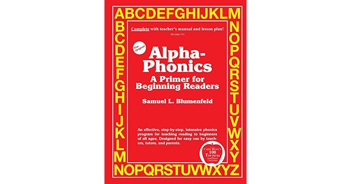 AlphaPhonics A Primer for Beginning Readers by Samuel Blumenfeld