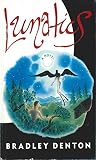 Lunatics: A Novel