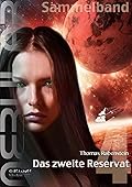 Nebular Sammelband 4 - Das zweite Reservat