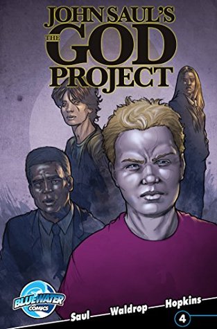 John Saul's The God Project #4 (John Saul's: The God Project)