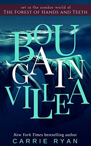 Bougainvillea (The Forest of Hands and Teeth, #0.4)