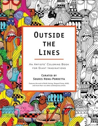 Outside the Lines: An Artists' Coloring Book for Giant Imaginations (Paperback)