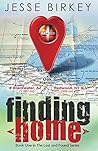 Finding Home: A Novel: Book one of the Lost And Found series