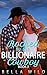 Rocked by the Billionaire Cowboy by Bella Wild