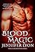 Blood Magic (Wing Slayer Hunter, #1)