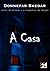 A Casa