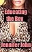 Educating the Boy - Complete (parts 1 - 5): Femdom, Milf, Stepmom, Erotic Romance