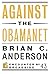 Against the Obamanet by Brian C. Anderson