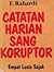 Catatan Harian Sang Koruptor