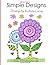 Simple Designs: A Laid Back Coloring Book