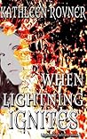 When Lightning Ignites (Lightning, #2)