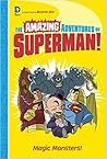 Magic Monsters! (The Amazing Adventures of Superman! #2)