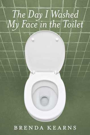 The Day I Washed My Face in the Toilet (Paperback)