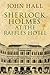 Sherlock Holmes At the Raffles Hotel by John        Hall