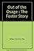 Out of the Osage : The Foster Story