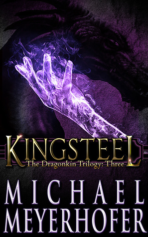 Kingsteel (The Dragonkin Trilogy, #3)