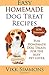 Easy Homemade Dog Treat Recipes by Vikk Simmons