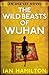 The Wild Beasts of Wuhan (Ava Lee Series Book 3)