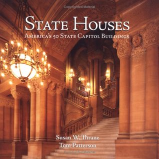 State Houses: America's 50 State Capitol Buildings (Hardcover)