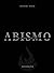 O suave tom do abismo: Abso...