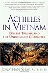Achilles in Vietnam by Jonathan Shay