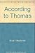 According to Thomas by Bruce F. MacDonald