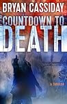 Countdown to Death by Bryan Cassiday