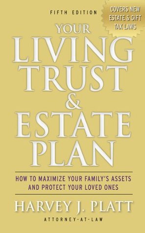 Your Living Trust & Estate Plan: How to Maximize Your Family's Assets and Protect Your Loved Ones (Kindle Edition)