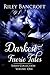 Darkest Faerie Tales: Series Collection, Volume One