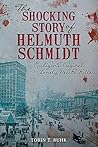 The Shocking Story of Helmuth Schmidt: Michigan's Original Lonely Hearts Killer