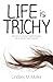 Life is Trichy: Memoir of a...