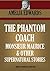 THE PHANTOM COACH, MONSIEUR MAURICE, & OTHER TEN SUPERNATURAL STORIES (Timeless Wisdom Collection)